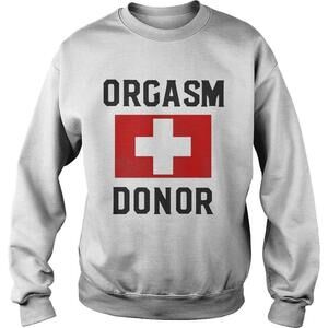 Orgasm Donor Sweatshirt